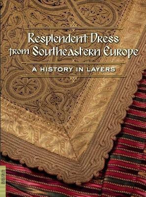 Resplendent Dress from Southeastern Europe(English, Paperback, unknown)