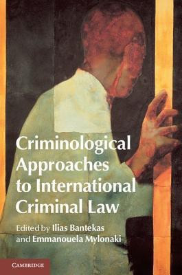 Criminological Approaches to International Criminal Law(English, Hardcover, unknown)