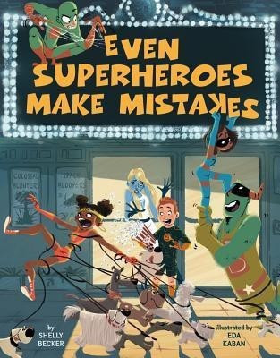 Even Superheroes Make Mistakes(English, Hardcover, Becker S.)