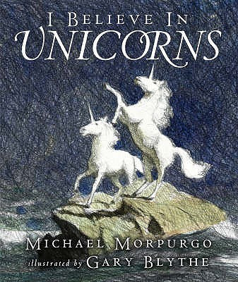 I Believe in Unicorns(English, Paperback, Morpurgo Michael Sir)