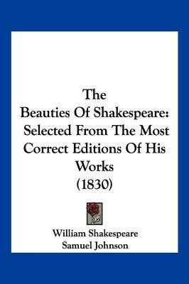 The Beauties Of Shakespeare(English, Paperback, Shakespeare William)