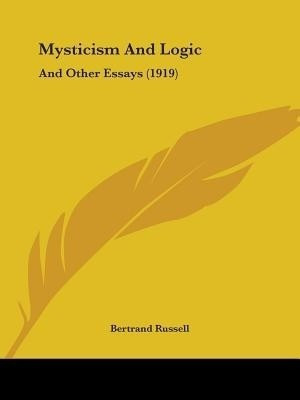 Mysticism And Logic(English, Paperback, Russell Bertrand)