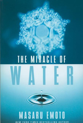 The Miracle of Water: Volume 9(English, Paperback, Emoto Masaru)