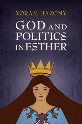 God and Politics in Esther(English, Hardcover, Hazony Yoram)