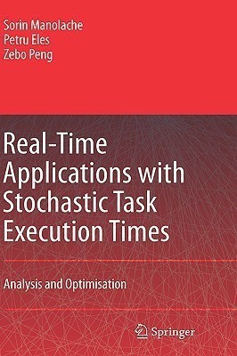 Real-Time Applications with Stochastic Task Execution Times(English, Hardcover, Manolache Sorin)