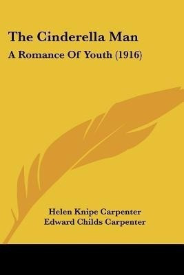 The Cinderella Man(English, Paperback, Carpenter Helen Knipe)