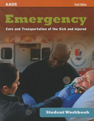 Emergency Care And Transportation Of The Sick And Injured Student Workbook(English, Paperback, American Academy of Orthopaedic Surgeons (AAOS))