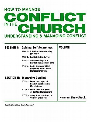 How To Manage Conflict in the Church, Understanding & Managing Conflict Volume I(English, Paperback, Shawchuck Norman, L.)
