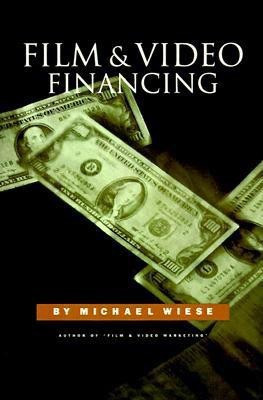 Film and Video Financing(English, Paperback, Wiese Michael)