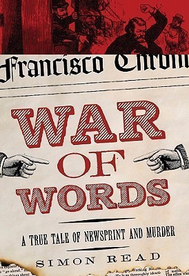 War of Words  - A True Tale of Newsprint and Murder(English, Hardcover, Read Simon)
