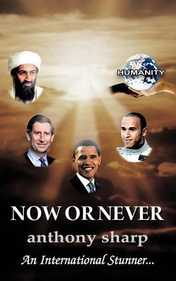 Now or Never(English, Paperback, Sharp Anthony)