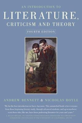 An Introduction to Literature, Criticism and Theory(English, Paperback, Bennett Andrew)