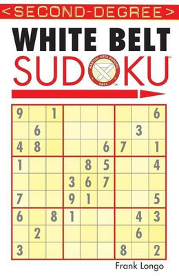 Second-Degree White Belt Sudoku (R)(English, Paperback, Longo Frank)