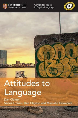 Cambridge Topics in English Language Attitudes to Language(English, Paperback, Clayton Dan)
