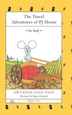 The Travel Adventures of PJ Mouse(English, Hardcover, Page Gwyneth Jane)
