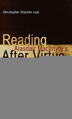 Reading Alasdair MacIntyre's After Virtue(English, Hardcover, Lutz Christopher Stephen Dr.)