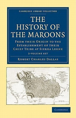 The History of the Maroons 2 Volume Set(English, Book, Dallas Robert Charles)