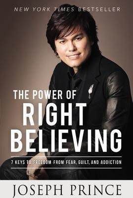 The Power of Right Believing(English, Paperback, Prince Joseph)