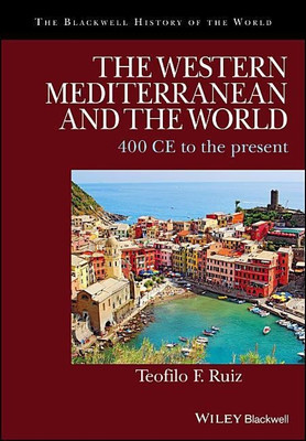 The Western Mediterranean and the World(English, Paperback, Ruiz Teofilo F.)