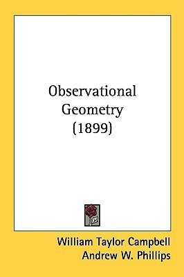 Observational Geometry (1899)(English, Paperback, Campbell William Taylor)