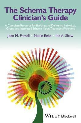 The Schema Therapy Clinician's Guide(English, Hardcover, Farrell Joan M.)
