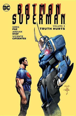 Batman/Superman Vol. 5 Truth Hurts(English, Paperback, Pak Greg)