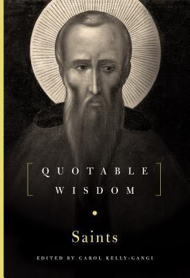 The Saints: Quotable Wisdom(English, Hardcover, unknown)