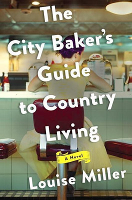 The City Baker's Guide to Country Living(English, Hardcover, Miller Louise (ch)