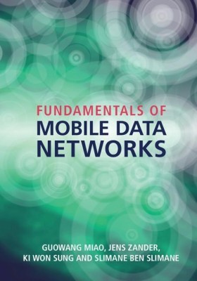 Fundamentals of Mobile Data Networks(English, Hardcover, Miao Guowang)