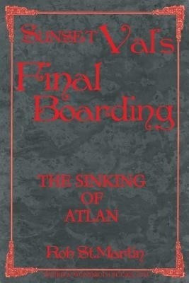 Sunset Val's Final Boarding(English, Paperback, St.Martin Rob)