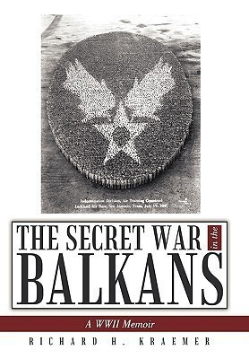 The Secret War in the Balkans(English, Paperback, Kraemer Richard H.)