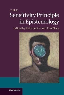 The Sensitivity Principle in Epistemology(English, Hardcover, unknown)