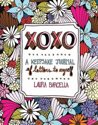 XOXO: A Keepsake Journal of Letters(English, Paperback, Barcella Laura)