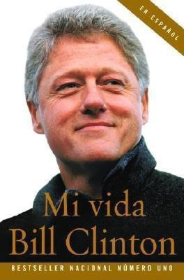 Mi Vida / My Life(Spanish, Paperback, Clinton Bill)
