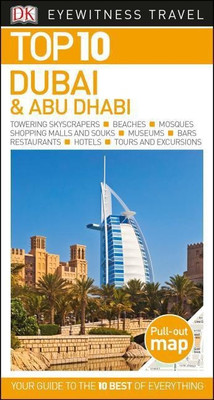 DK Eyewitness Top 10 Dubai and Abu Dhabi(English, Paperback, Dk Eyewitness)