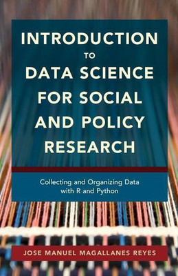 Introduction to Data Science for Social and Policy Research(English, Paperback, Magallanes Reyes Jose Manuel)