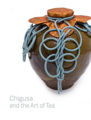 Chigusa and the Art of Tea(English, Paperback, Cort Louise Allison)