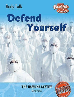 Freestyle Express: Body Talk: Defend Yourself Paperback(English, Paperback, unknown)