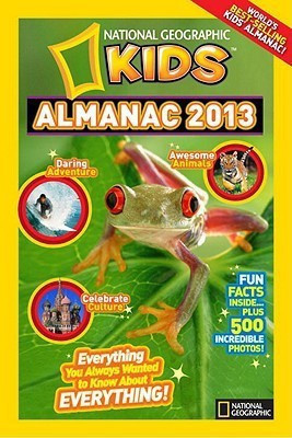 National Geographic Kids Almanac 2013(English, Paperback, National Geographic Society)