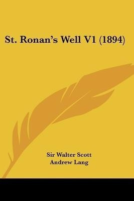 St. Ronan's Well V1 (1894)(English, Paperback, Scott Walter Sir)