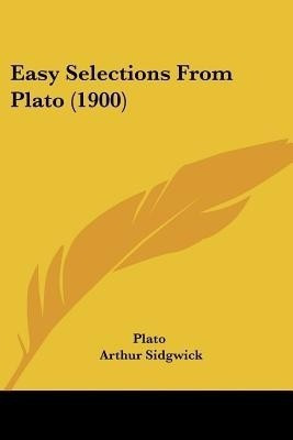 Easy Selections From Plato (1900)(English, Paperback, Plato)