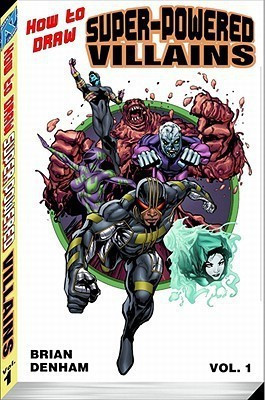 How to Draw Superpowered Villains Supersize: Volume 1(English, Paperback, Dunn Ben)