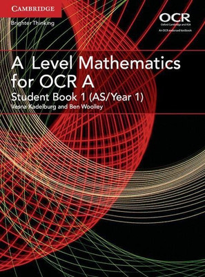 A Level Mathematics for OCR Student Book 1 (AS/Year 1)(English, Paperback, Woolley Ben)