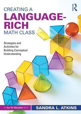 Creating a Language-Rich Math Class(English, Paperback, Atkins Sandra L.)