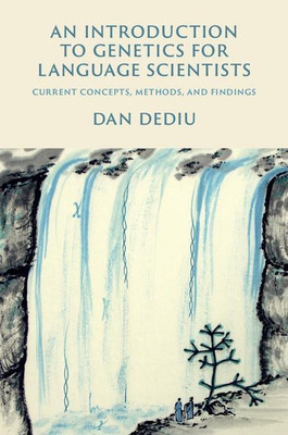 An Introduction to Genetics for Language Scientists(English, Hardcover, Dediu Dan)