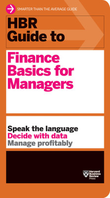 HBR Guide to Finance Basics for Managers (HBR Guide Series)(English, Paperback, Harvard Business Review)