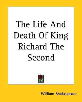 The Life And Death Of King Richard The Second(English, Paperback, Shakespeare William)