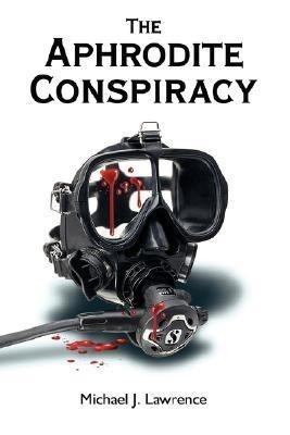 The Aphrodite Conspiracy(English, Paperback, Lawrence Michael J)