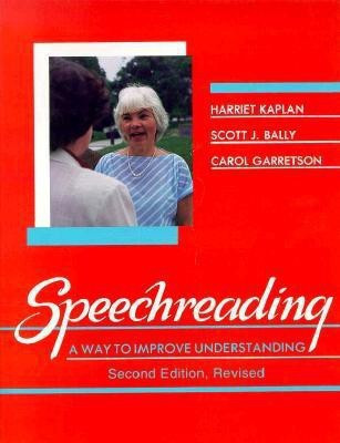 Speechreading - A Way To Improve Understanding(English, Paperback, Kaplan Harriet)