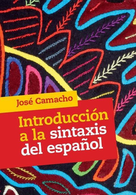 Introduccion a la Sintaxis del Espanol(English, Paperback, Camacho Jose)